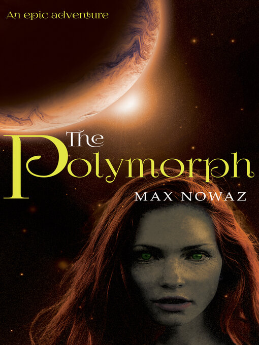 Title details for The Polymorph by Max Nowaz - Available